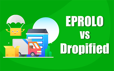 EPROLO VS Dropified in 2021