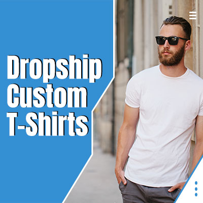 Dropship Custom T-Shirts with 8 Great Print On Demand Companies