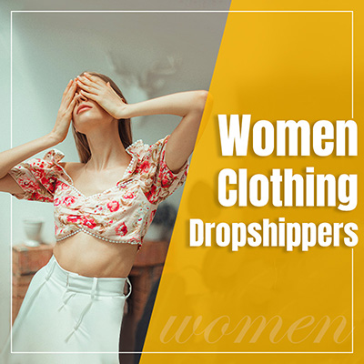 Top 12 Women’s Clothing Dropshippers (Free & Easy to Start)