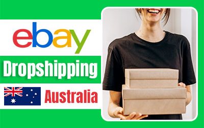 How to Dropship & Best Thing to Dropship Now on eBay Australia