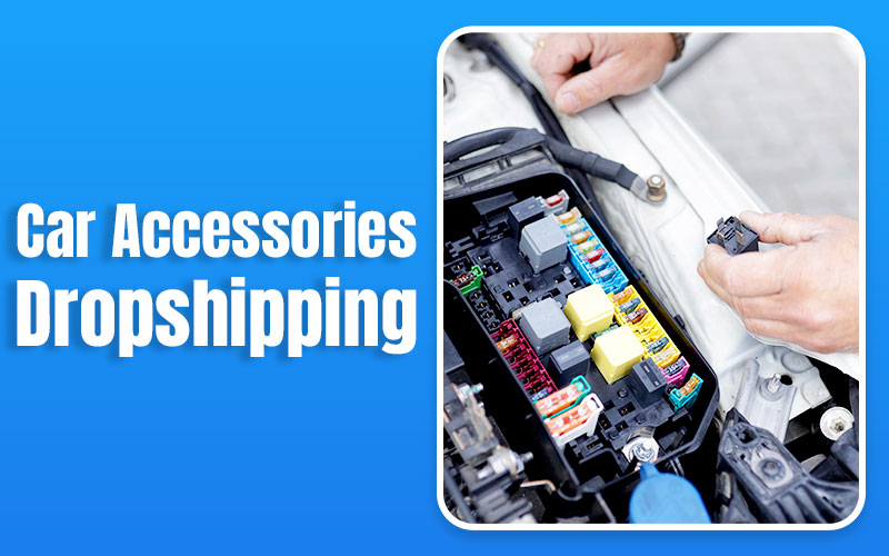 car accessories dropshipping