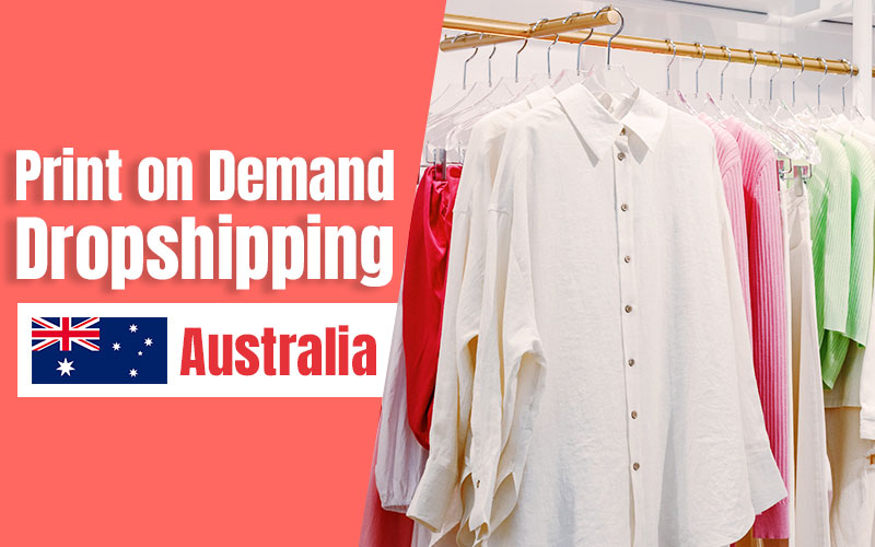 print on demand dropshipping australia