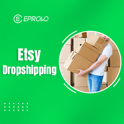 Etsy Dropshipping: Guide to Dropshipping on Etsy & Earn Money