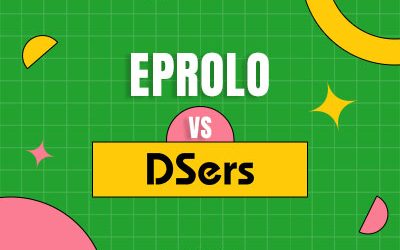 EPROLO vs. DSers – Best Dropshipping Supplier for You