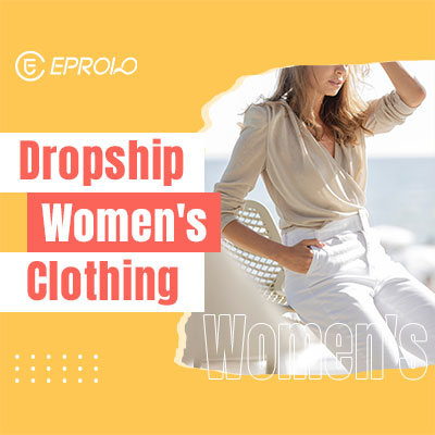 15 Best Dropshipping Women’s Clothing Suppliers [2023]