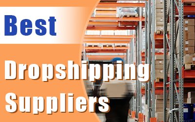 Best Dropshipping Suppliers for Your Online Business in 2023