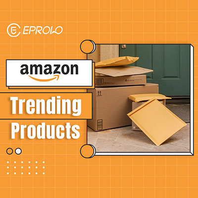 Sell Amazon Trending Products for Successful Dropshipping [2023]