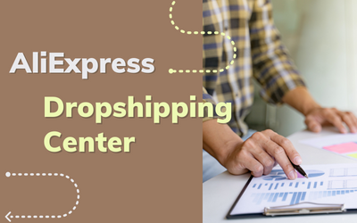 O Guia Completo do AliExpress Dropshipping Center (2023)