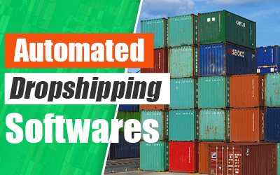 12 Automated Dropshipping Softwares You Must Know