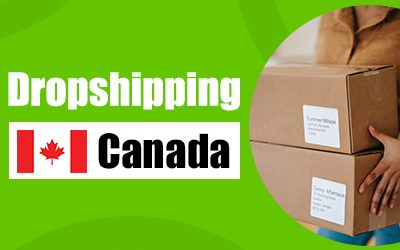 14 Fornecedores de Dropshipping Canadá e Guia Passo a Passo de Dropshipping